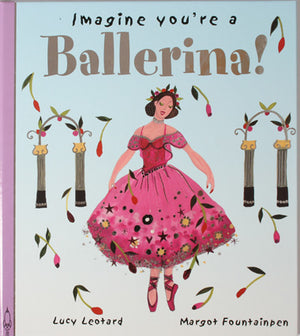 Childrens Books | Imagine You're A Ballerina | Lucy Loveheart